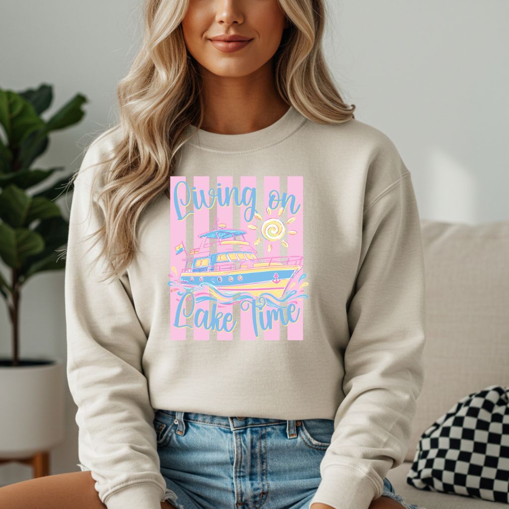 Living On Lake Time Sweatshirt - Like A Duchess