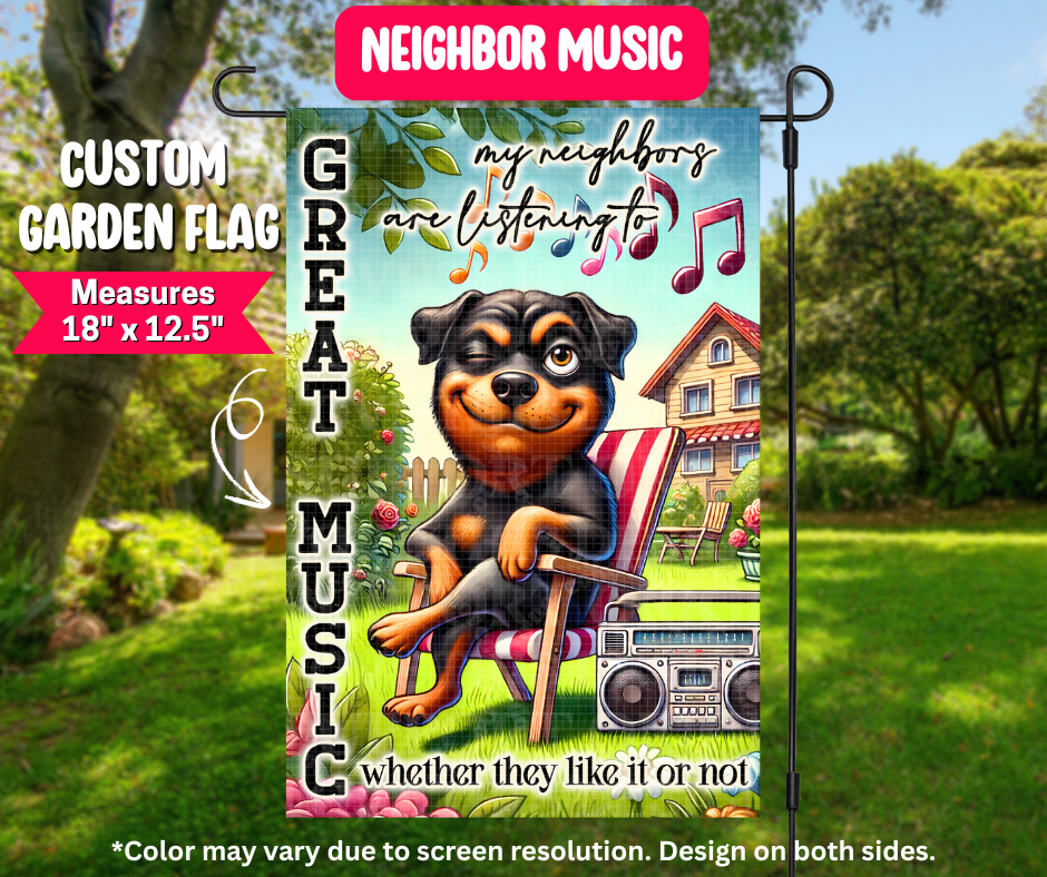 Neighbor Music Garden Flag - Like A Duchess