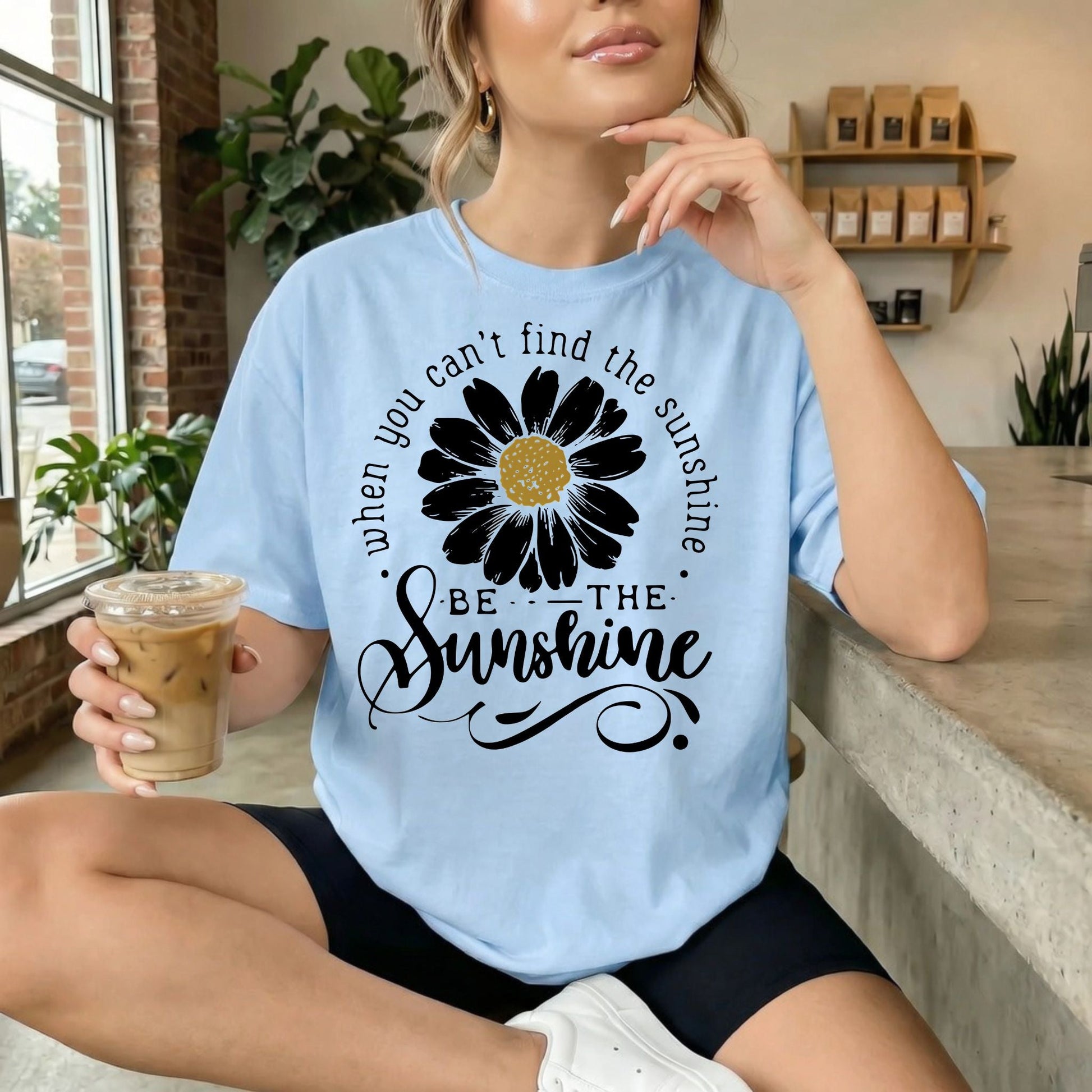 Be The Sunshine Tshirt - Like A Duchess
