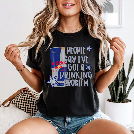 Drinkin Problem OG Bull Tshirt - Like A Duchess