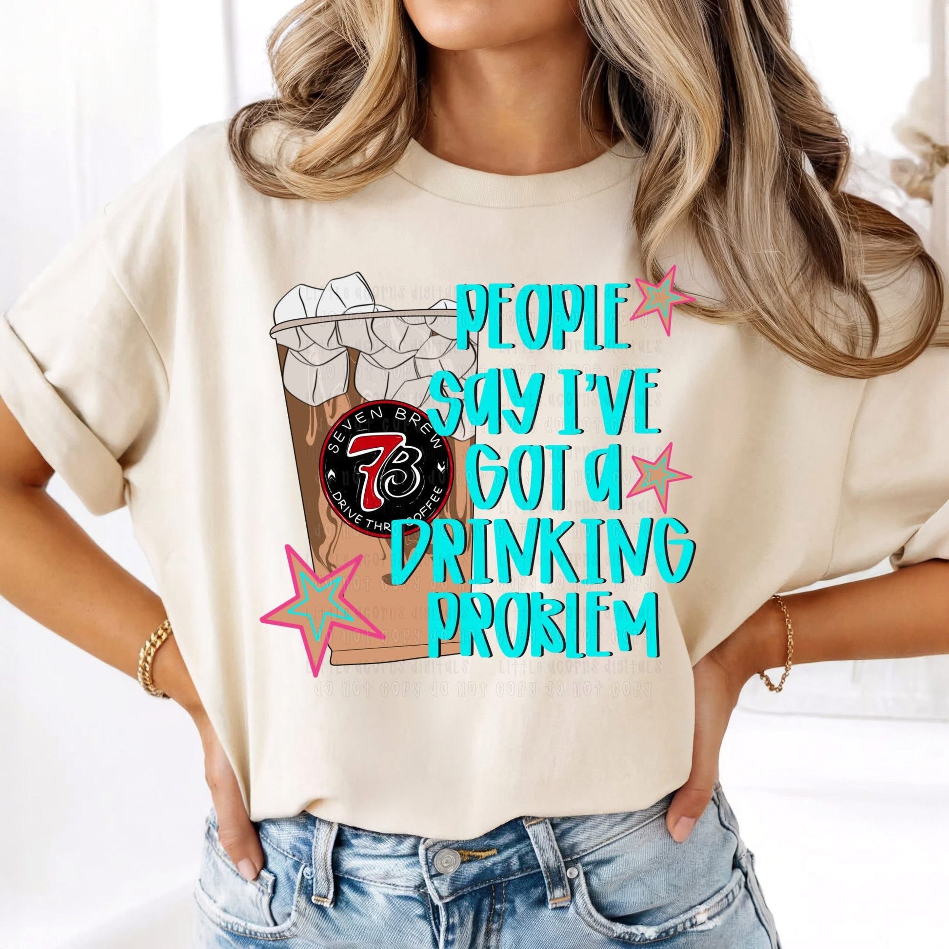 Drinkin Problem 7B Coffee P Tshirt - Like A Duchess