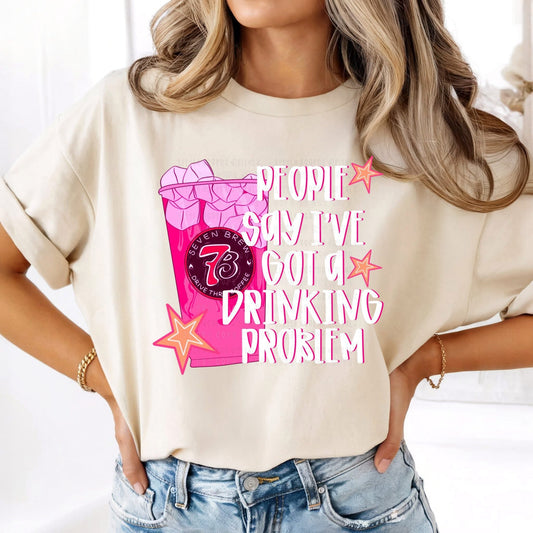 Drinkin Problem 7B Energy Tshirt - Like A Duchess