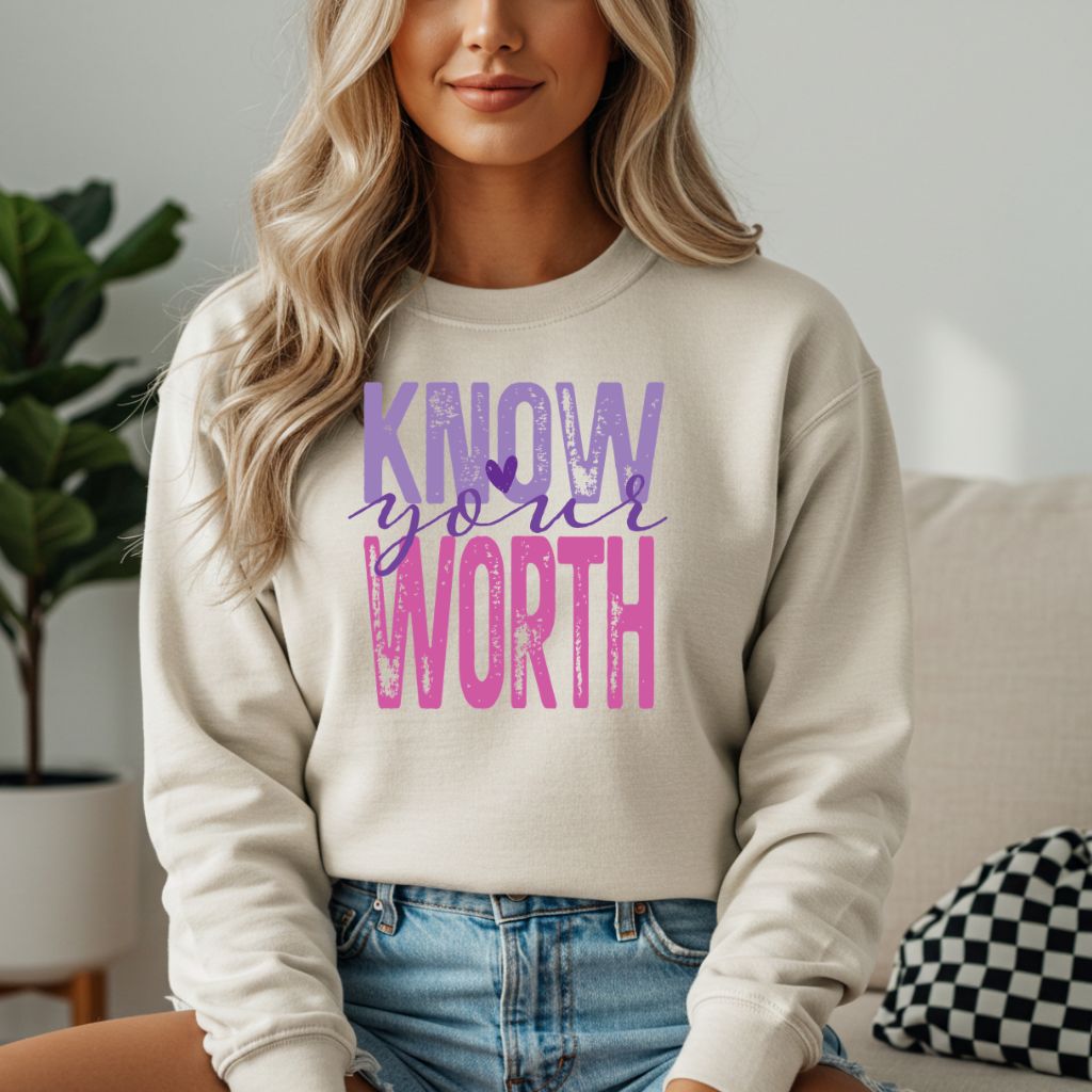 Know Your Worth Sweatshirt - Like A Duchess