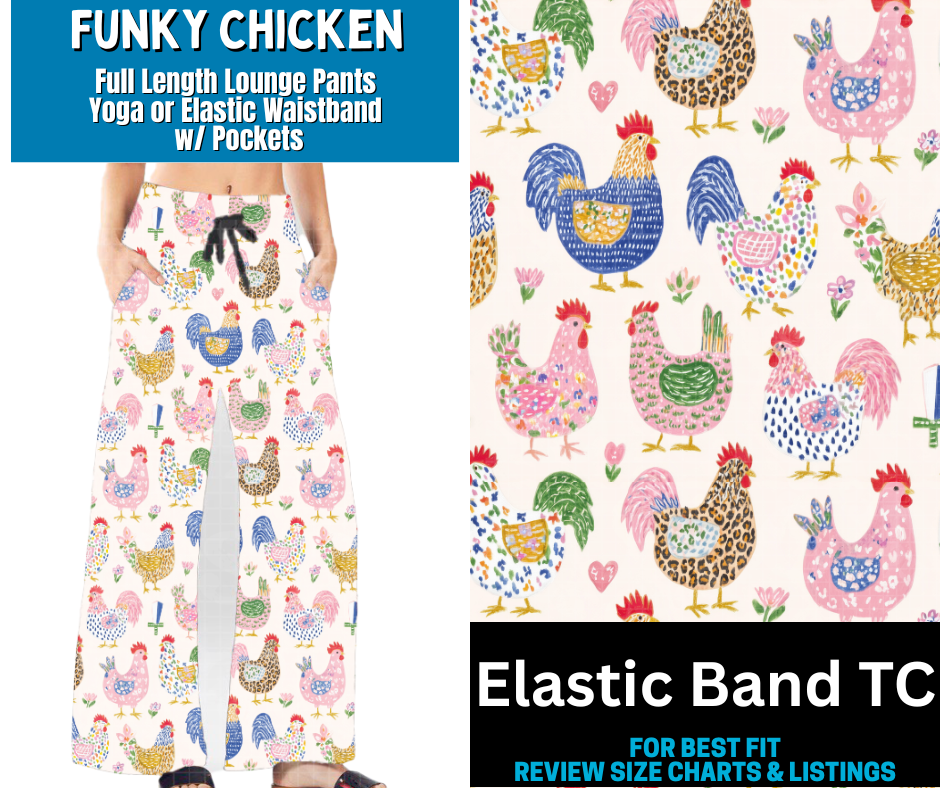 Funky Chicken Full Length Lounge Pants - Like A Duchess