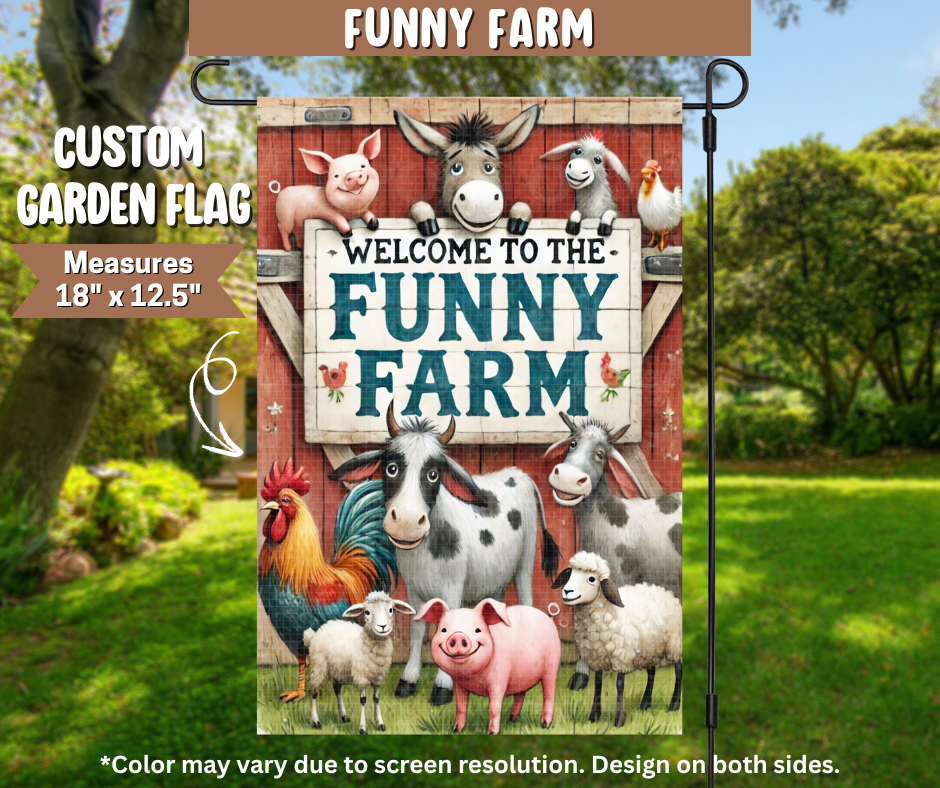 Funny Farm Garden Flag - Like A Duchess