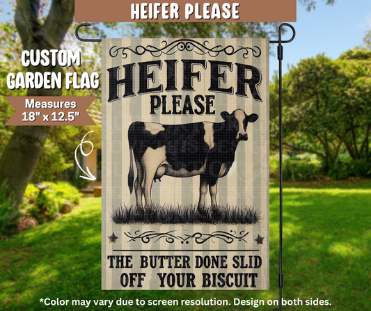 Heifer Please Garden Flag - Like A Duchess