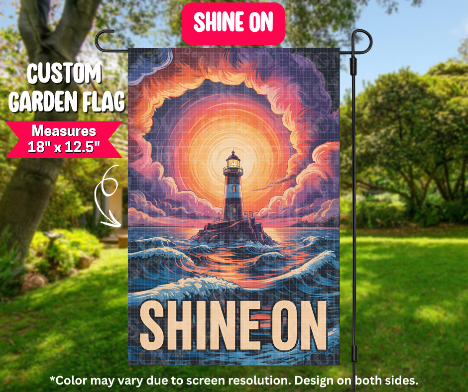Shine On Garden Flag - Like A Duchess