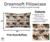 Pink Rose Buffalo Dreamsoft Pillowcase