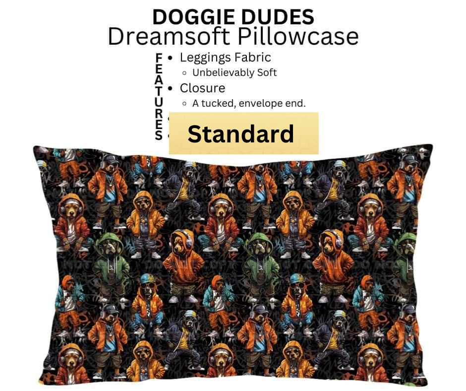 Doggie Dudes Dreamsoft Pillowcase