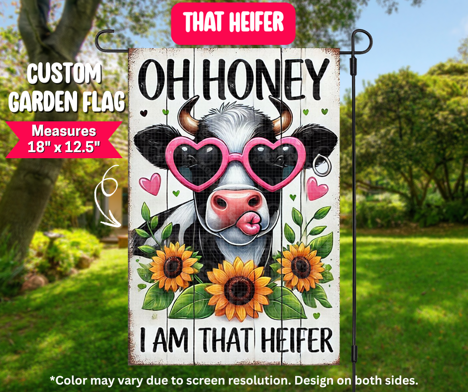 That Heifer Garden Flag - Like A Duchess