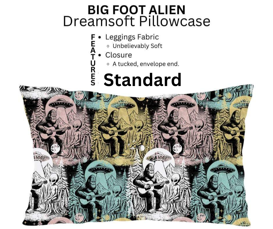 Big Foot Alien Dreamsoft Pillowcase